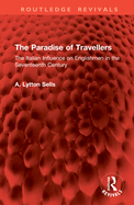 The Paradise of Travellers: The Italian Influence on Englishmen in the Seventeenth Century
