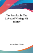 The Paradox in the Life and Writings of Tolstoy