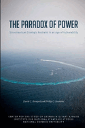 The Paradox of Power: Sino-American Strategic Restraint in an Age of Vulnerability