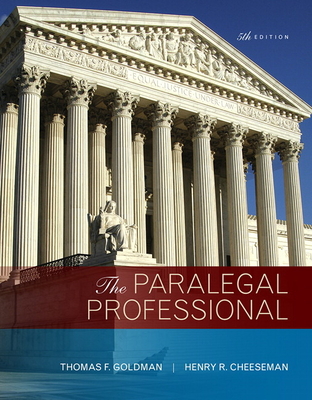 The Paralegal Professional - Goldman, Thomas, and Cheeseman, Henry