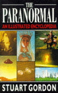 The Paranormal: An Illustrated Encyclopedia