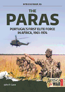 The Paras: Portugal's First Elite Force in Africa, 1961-1974