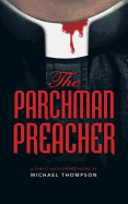 The Parchman Preacher: A Christian Suspense Novel