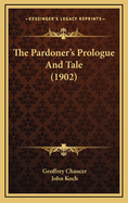 The Pardoner's Prologue and Tale (1902)