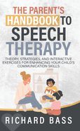 The Parent's Handbook to Speech Therapy