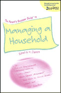 The Parent's Success Guide to Managing a Household - Dismore, Heather (Editor)
