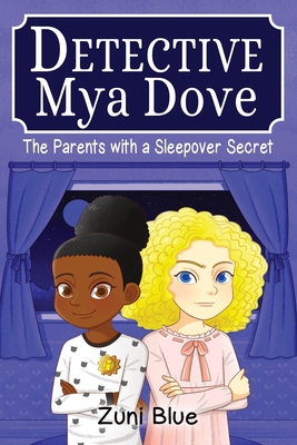 The Parents with a Sleepover Secret - Blue, Zuni