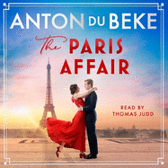 The Paris Affair: Escape with the uplifting, romantic new book from Strictly Come Dancing star Anton Du Beke