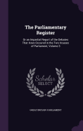 The Parliamentary Register: Or an Impartial Report of the Debates That Have Occured in the Two Houses of Parliament, Volume 3