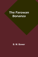 The Parowan Bonanza