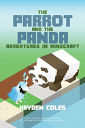 The Parrot and the Panda: Adventures in Minecraft