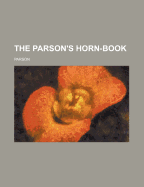 The Parson's Horn-Book