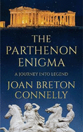The Parthenon Enigma: A Journey Into Legend