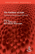 The Partition of India: Policies and Perspectives 1935-1947