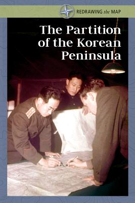 The Partition of the Korean Peninsula - Boehme, Gerry