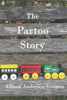 The Partoo Story - Anderson Coomes, Allison