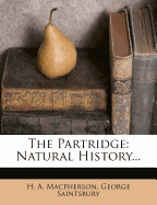 The Partridge: Natural History...