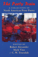 The Party Train: A Collection of North American Prose Poetry