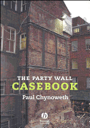 The Party Wall Casebook