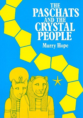 The Paschats and the Crystal People - Hope, Murry