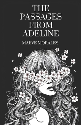 The Passages From Adeline - Morales, Maeve