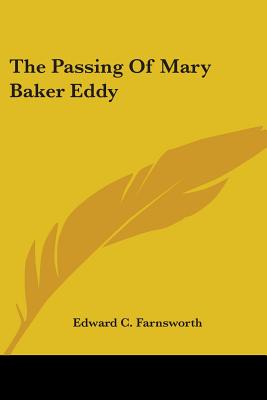 The Passing Of Mary Baker Eddy - Farnsworth, Edward C