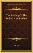 The Passing of the Indian and Buffalo