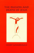 The Passion and Death of Jesus