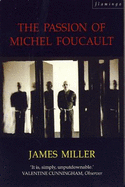 The Passion of Michel Foucault