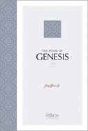 The Passion Translation: Genesis (2020 Edition): Firstfruits