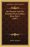 The Passions and the Homilies from Leabhar Breac Part 1 (1887)