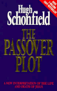 The Passover Plot: A New Interpretation of the Life and Death of Jesus