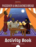 The Passover & Unleavened Bread Activity Book