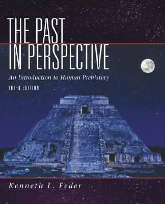 The Past in Perspective: An Introduction to Human Prehistory - Feder, Kenneth L