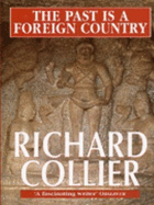 The Past is a Foreign Country - Collier, Richard