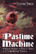 The Pastime Machine: A Byronic Mashup of Dante and Wells - in 101 Sonnets