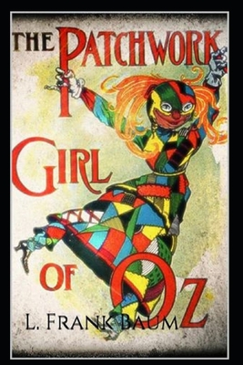 The Patchwork Girl of Oz Annotated - Frank Baum, L