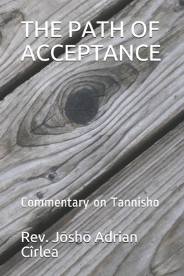 The Path of Acceptance: Commentary on Tannisho - Crlea, JMshM Adrian