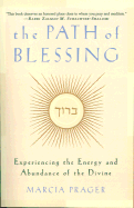 The Path of Blessing: Experiencing the Energy and Abundance of the Divine