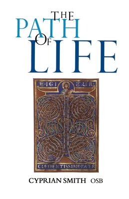 The Path of Life - Smith Osb, Cyprian