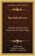 The Path of Love: Counsels and Spiritual Directions of Father Page