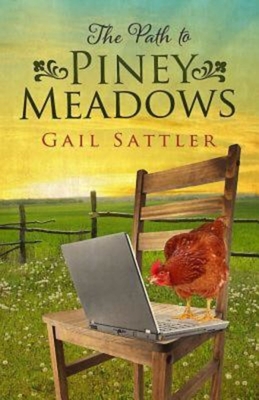 The Path to Piney Meadows - Sattler, Gail
