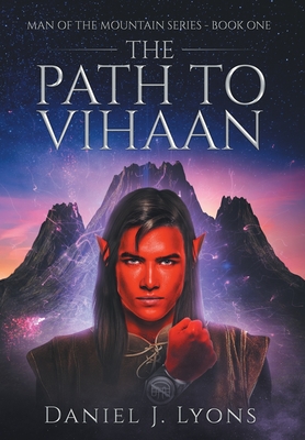 The Path to Vihaan - Lyons, Daniel J
