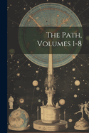 The Path, Volumes 1-8
