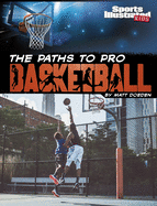 The Paths to Pro Basketball