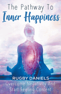 The Pathway To Inner Happiness