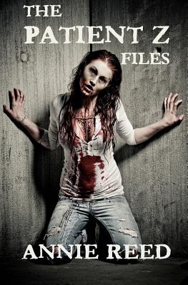 The Patient Z Files - Reed, Annie