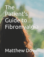 The Patient's Guide to Fibromyalgia