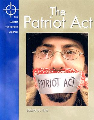 The Patriot Act - Torr, James D