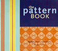 The Pattern Book: 64,000 Pattern Combinations for Your Home - Chronicle Books